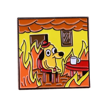 Αυτό είναι καλό σκυλί meme καρφίτσα σμάλτων φωτιά πνίγομαι άγχος μοναδικό χιούμορ δώρο