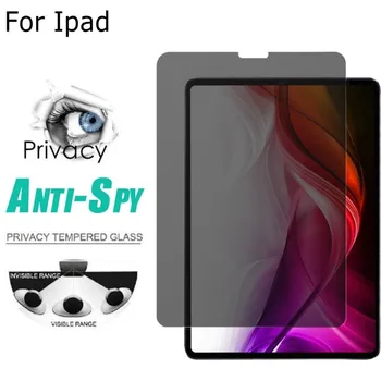 Της ιδιωτικής ζωής Μετριασμένο Για το iPad Pro 11 Αέρα 2 Προστατευτική Ταινία Οθόνης Γυαλιού Αντι-Peep Για τη Apple IPAD 10.2 Pro 9.7 10.5 αντιεκθαμβωτικό Γυαλί